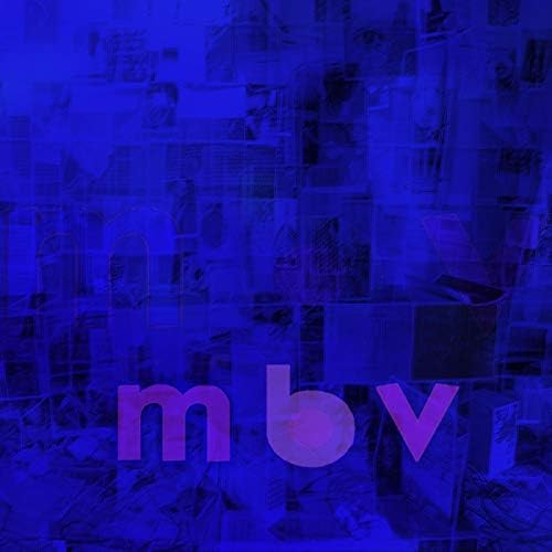 My Bloody Valentine - m b v - Amazon.com Music